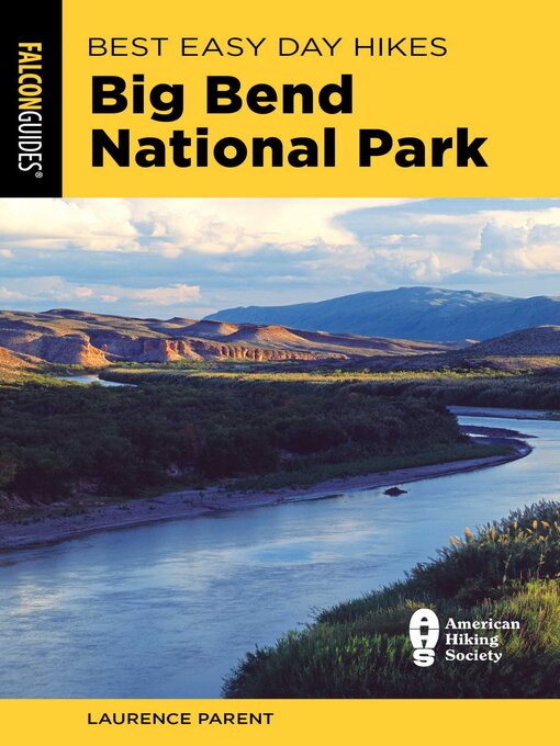 Title details for Best Easy Day Hikes Big Bend National Park by Laurence Parent - Available